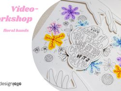 Video-Workshop „floral hands“ mit Anleitung, Vorlagen und Variationen